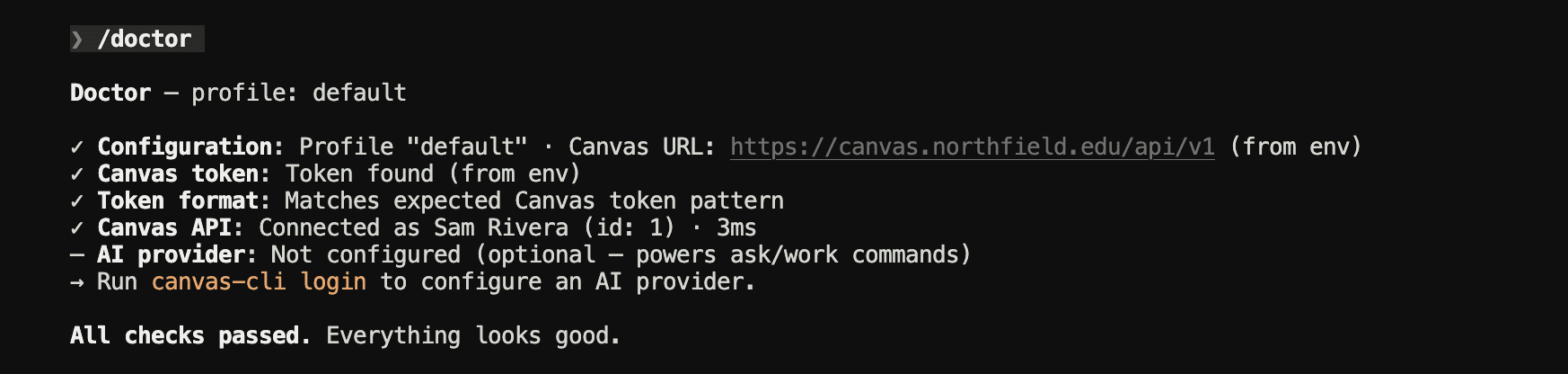 The /doctor output: configuration, token, token format, and Canvas API all pass; AI provider is not configured, with a hint to run canvas-cli login.