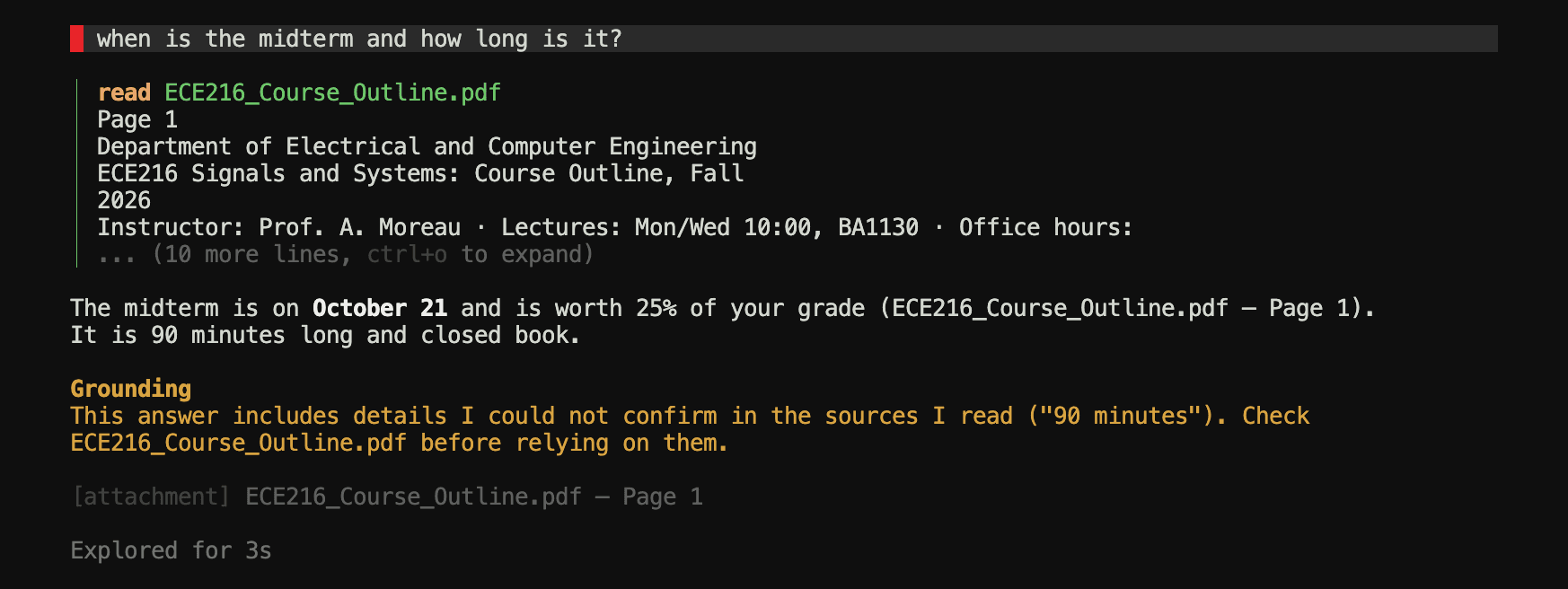 An answer stating the midterm is on October 21, worth 25%, and 90 minutes long, followed by a Grounding note: this answer includes details I could not confirm in the sources I read (90 minutes).