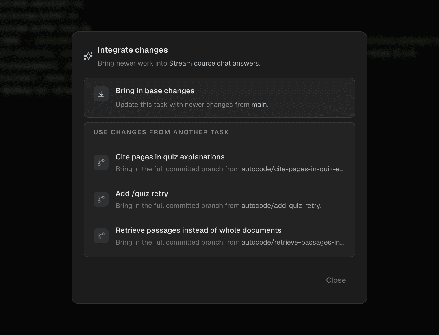 The Integrate changes dialog offering to bring in main or the committed branch of one of three other tasks.