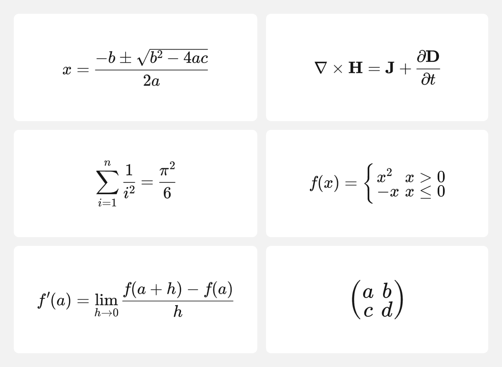 Six typeset equations: the quadratic formula, the curl of H, the Basel sum, a piecewise function, the limit definition of the derivative, and a two by two matrix.